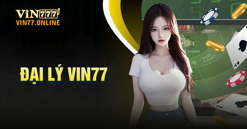 đại lý Vin77