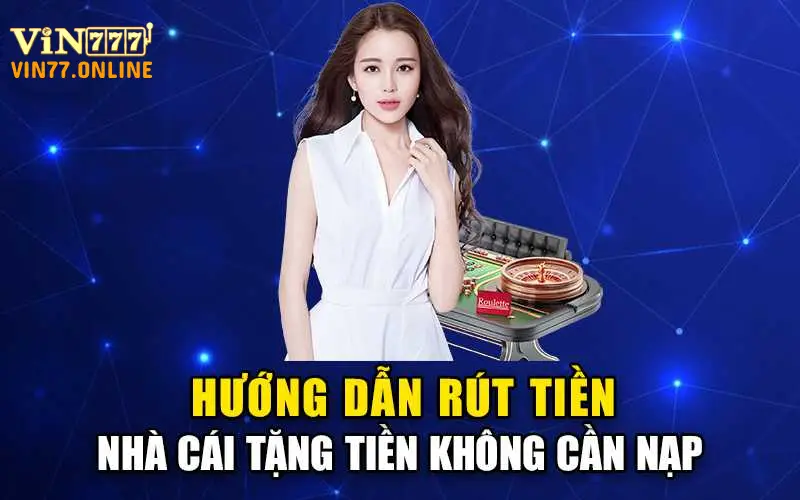 hướng dẫn rút tiền vin77